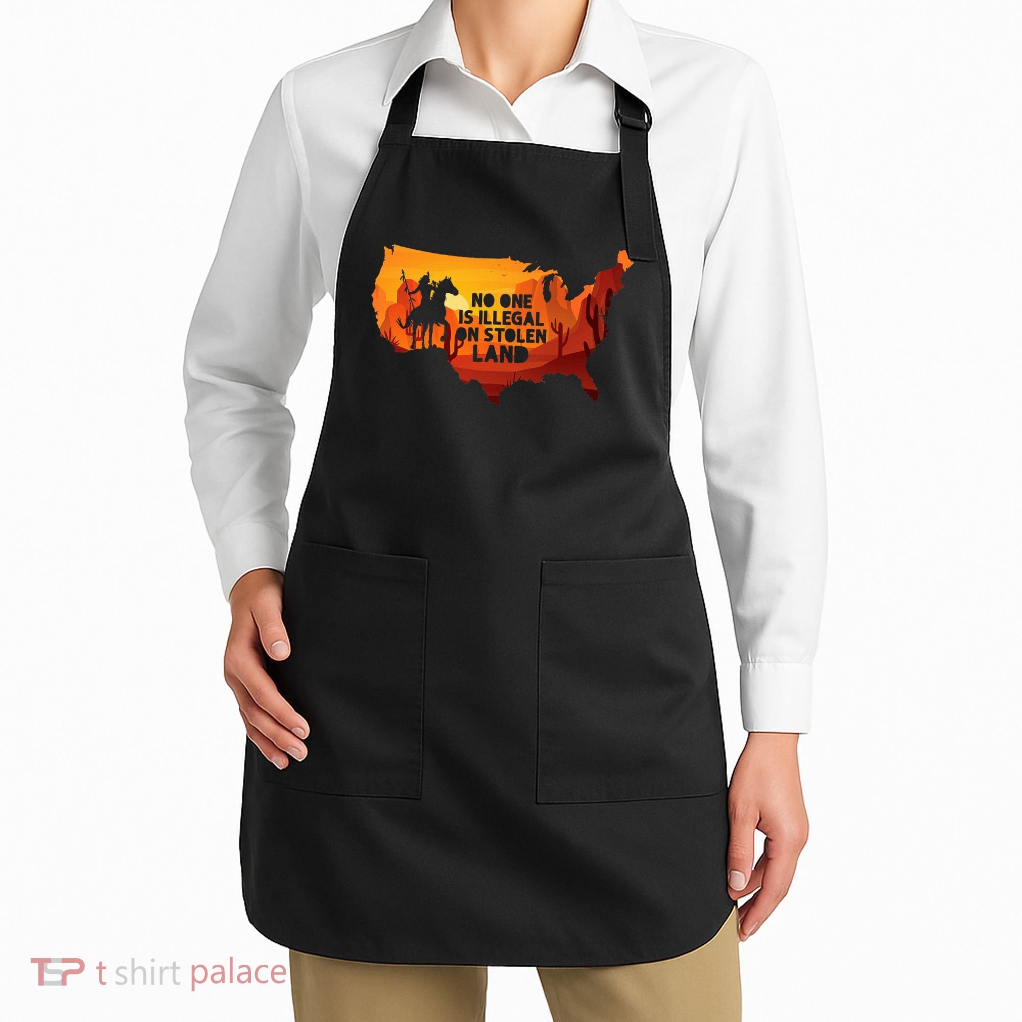 No One Is Illegal On Stolen Land Support Immigration Apron