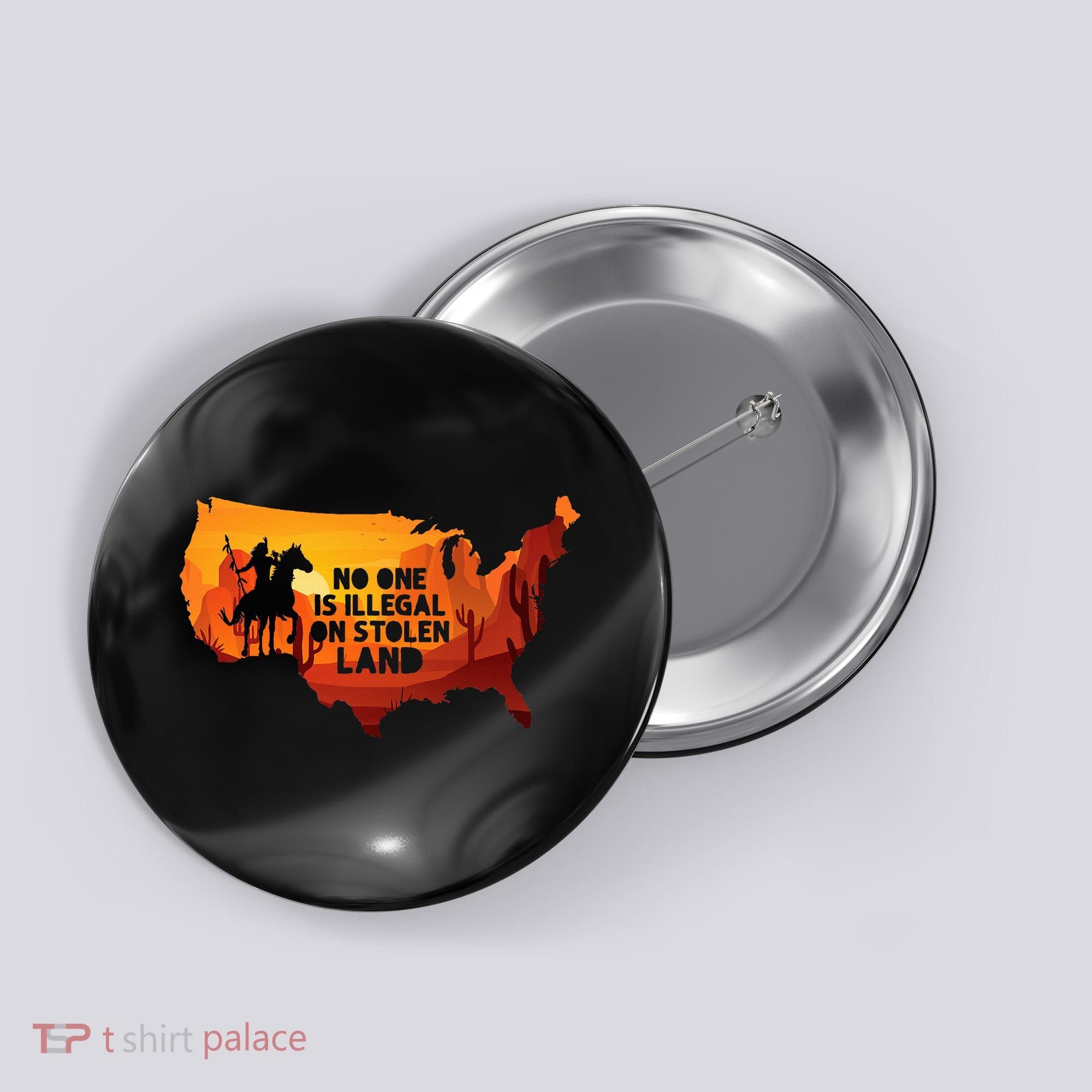 No One Is Illegal On Stolen Land Support Immigration Button