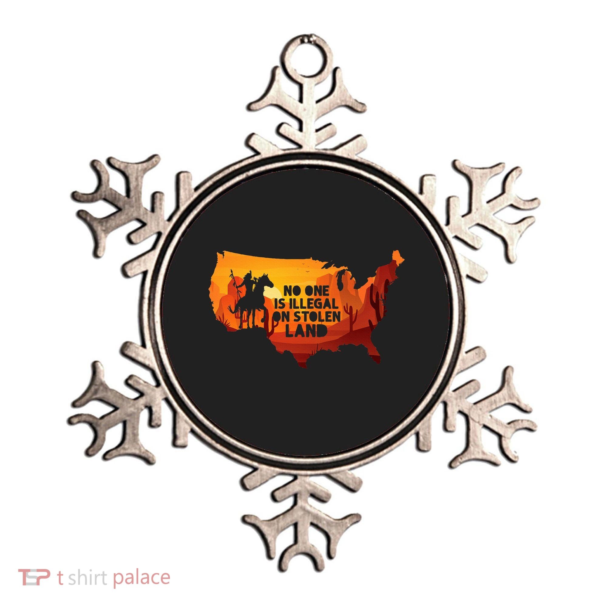 No One Is Illegal On Stolen Land Support Immigration Ornament