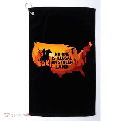 No One Is Illegal On Stolen Land Support Immigration Golf Towel