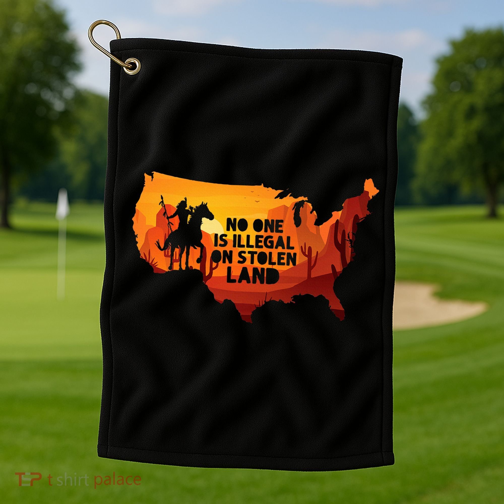 No One Is Illegal On Stolen Land Support Immigration Golf Towel