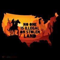 No One Is Illegal On Stolen Land Support Immigration Women's T-Shirt thumb 6