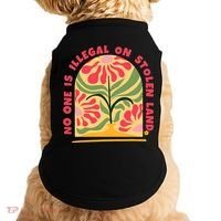 No One Is Illegal On Stolen Land Human Rights Immigration Doggie Tank thumb 0
