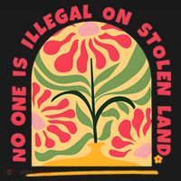 No One Is Illegal On Stolen Land Human Rights Immigration Backpack thumb 2