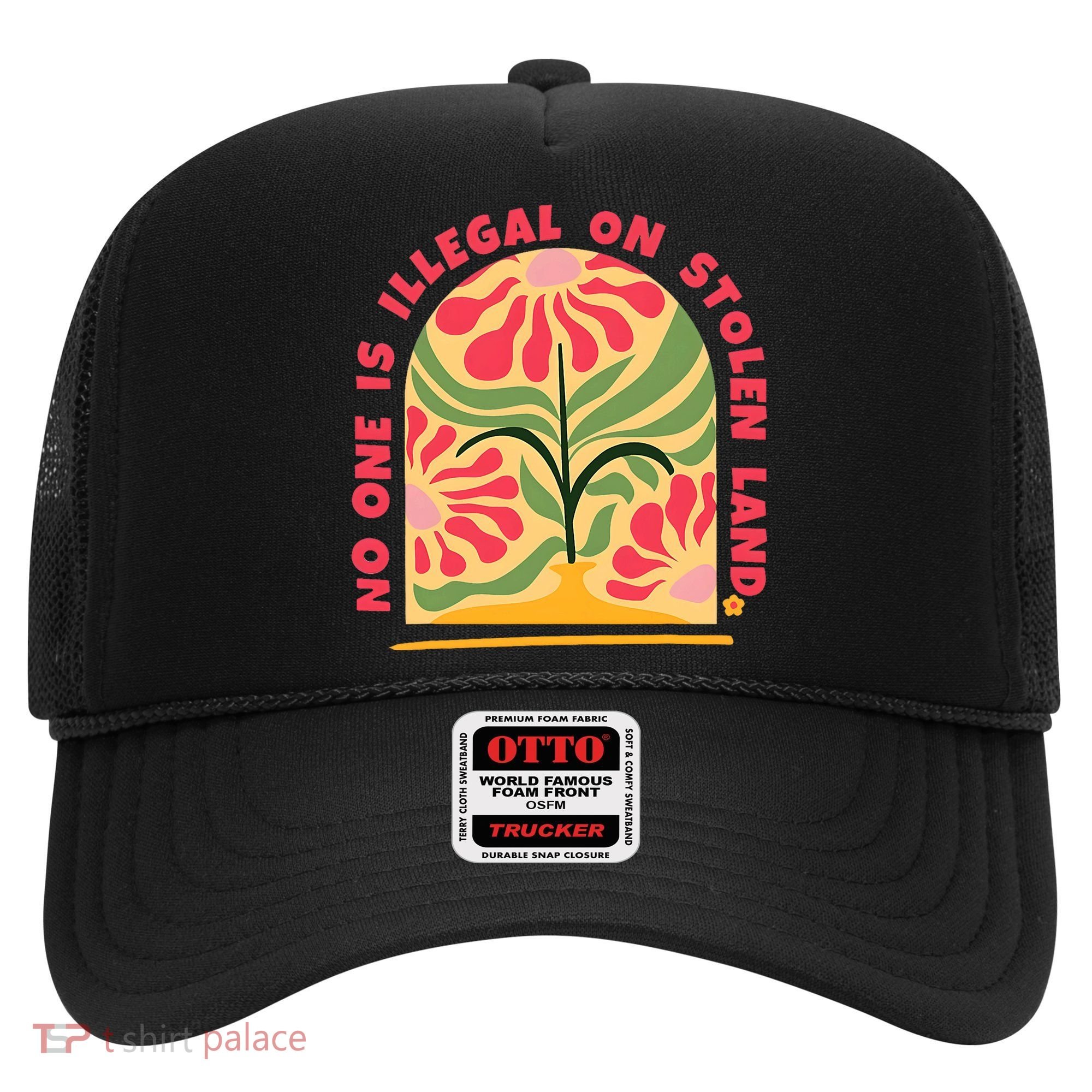 No One Is Illegal On Stolen Land Human Rights Immigration Hat