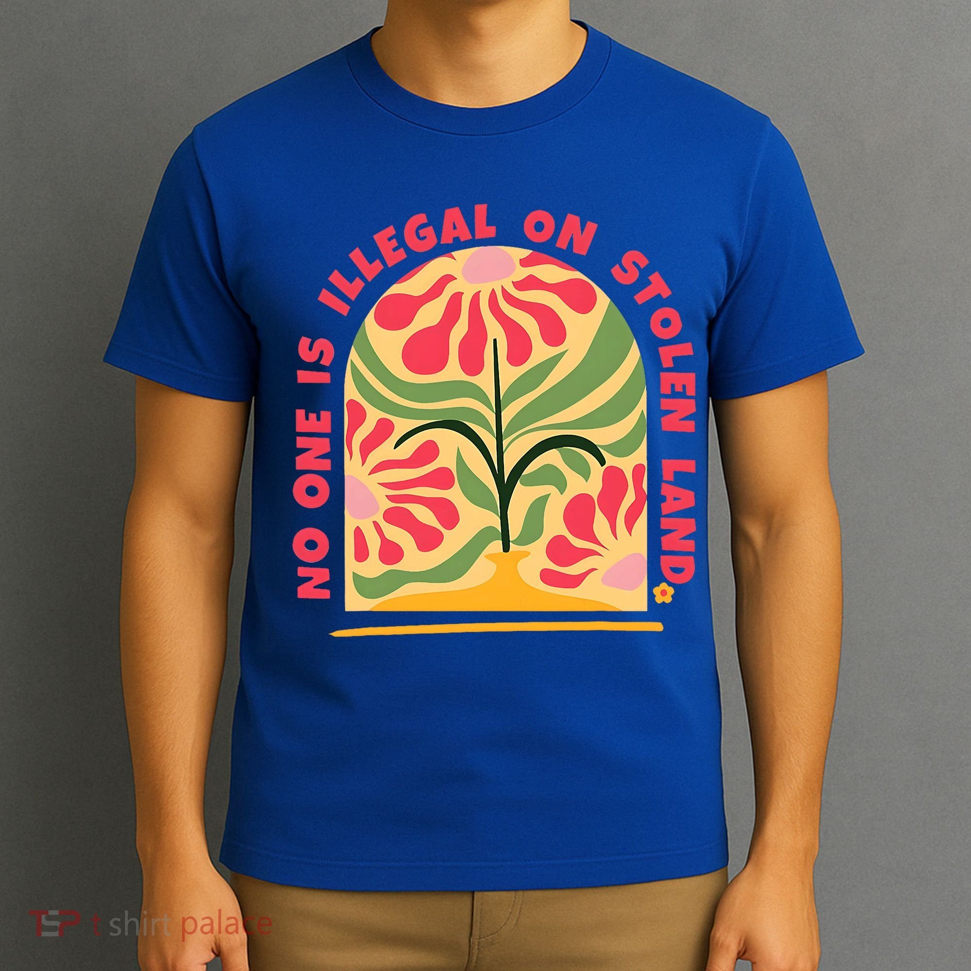 No One Is Illegal On Stolen Land Human Rights Immigration T-Shirt