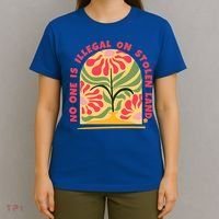 No One Is Illegal On Stolen Land Human Rights Immigration T-Shirt thumb 4