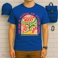 No One Is Illegal On Stolen Land Human Rights Immigration T-Shirt thumb 6