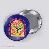 No One Is Illegal On Stolen Land Human Rights Immigration Button thumb 0
