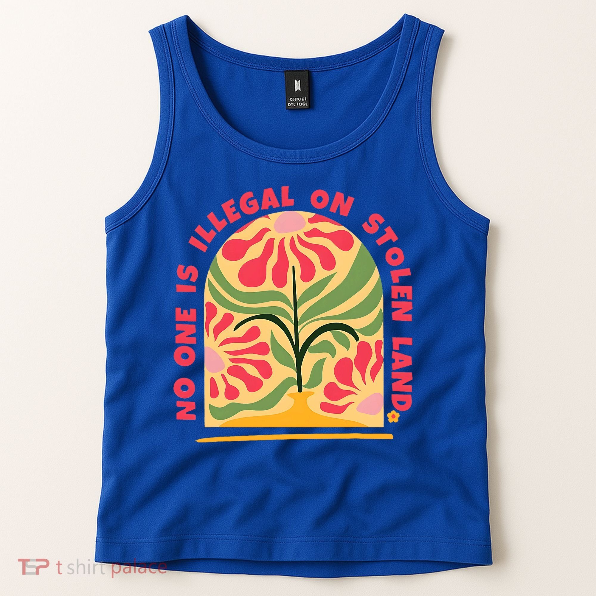No One Is Illegal On Stolen Land Human Rights Immigration Tank Top