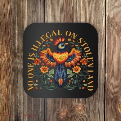 No One Is Illegal On Stolen Land Native Americans Vintage Coaster