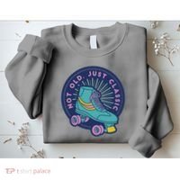 Not Old Just Classic Rollerskate Sweatshirt thumb 2