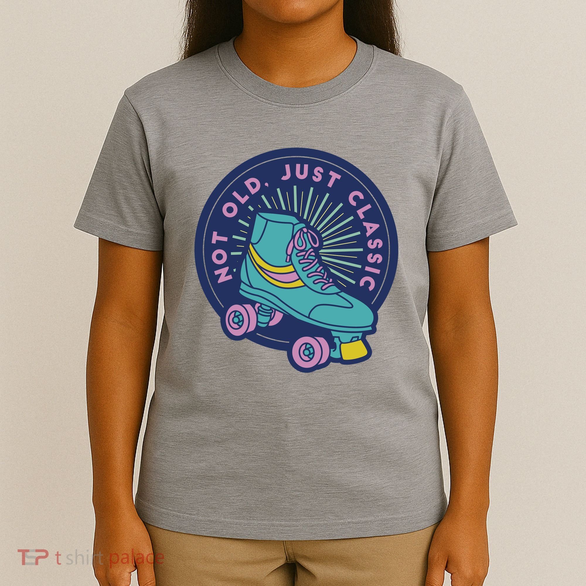 Not Old Just Classic Rollerskate T-Shirt