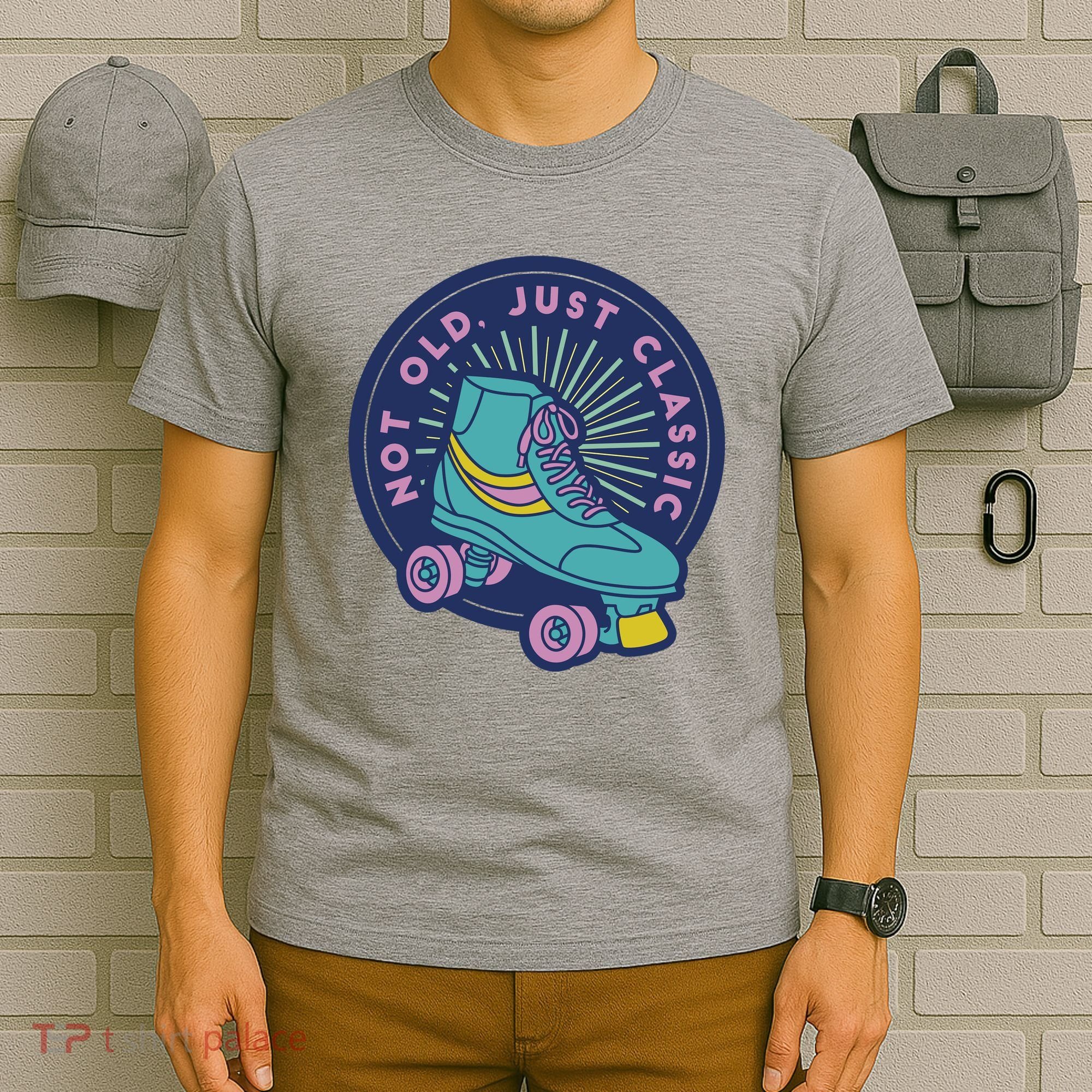Not Old Just Classic Rollerskate T-Shirt