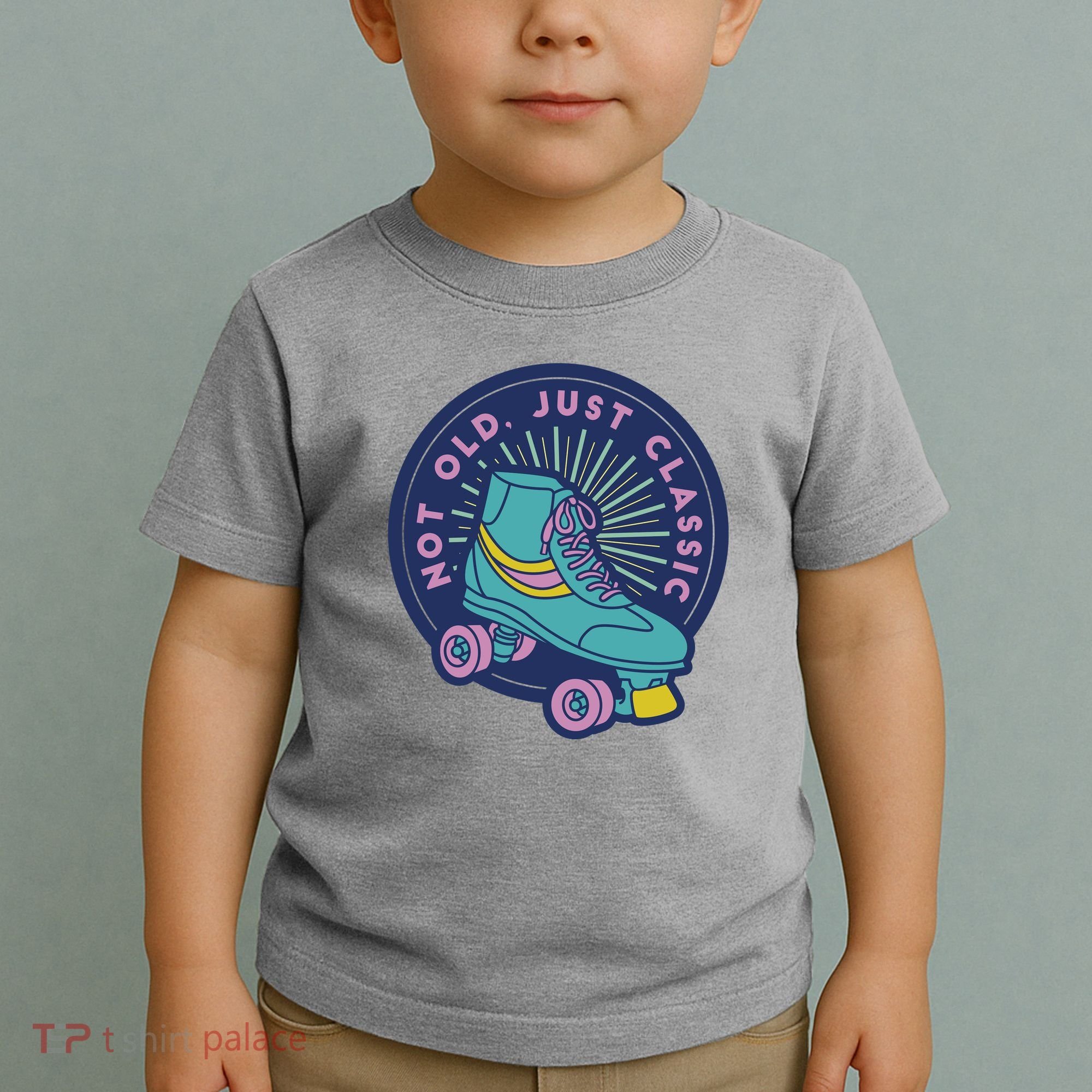 Not Old Just Classic Rollerskate Toddler T-Shirt