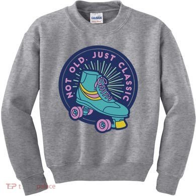 Not Old Just Classic Rollerskate Kids Sweatshirt