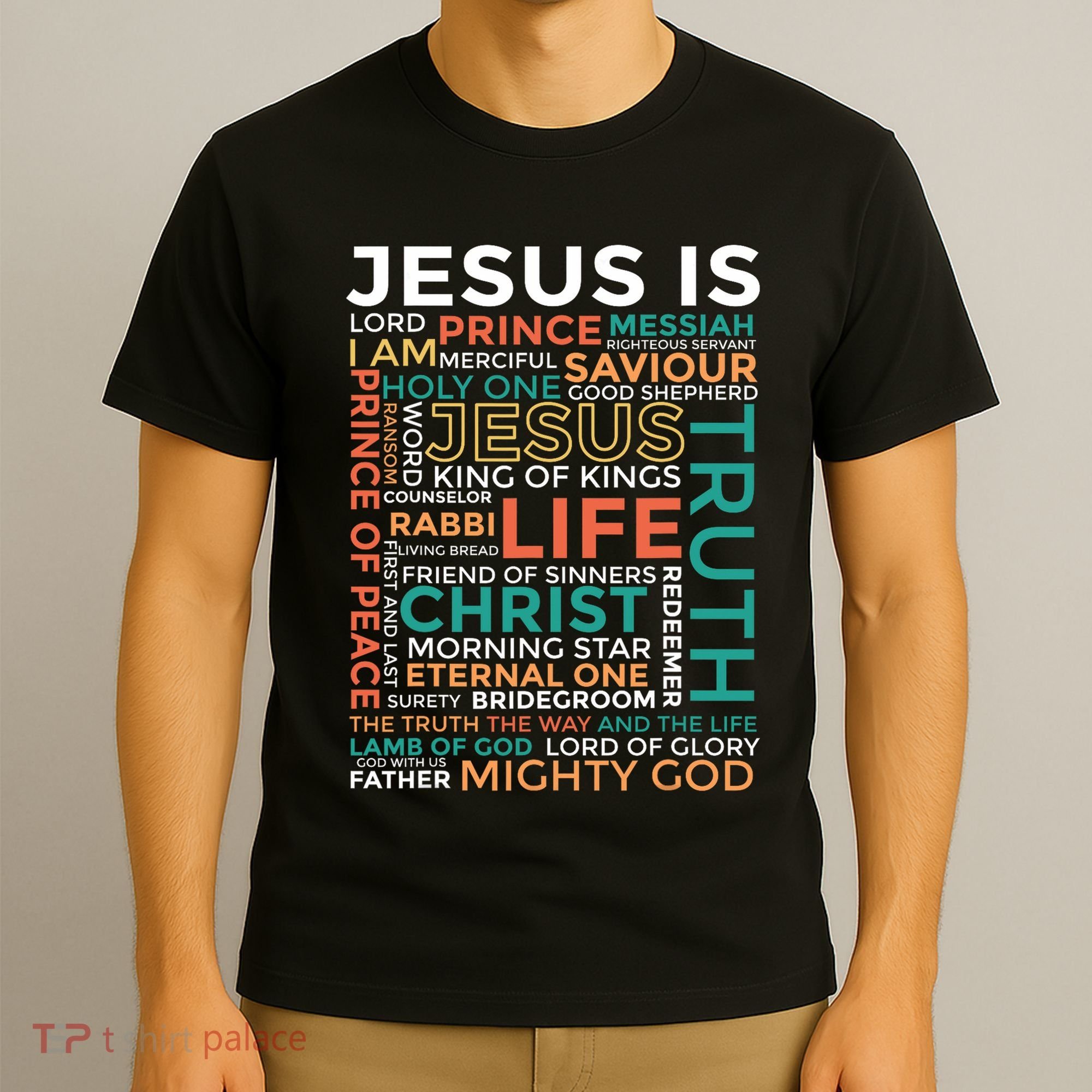 Names Of Jesus Jesus Is Christian T-Shirt