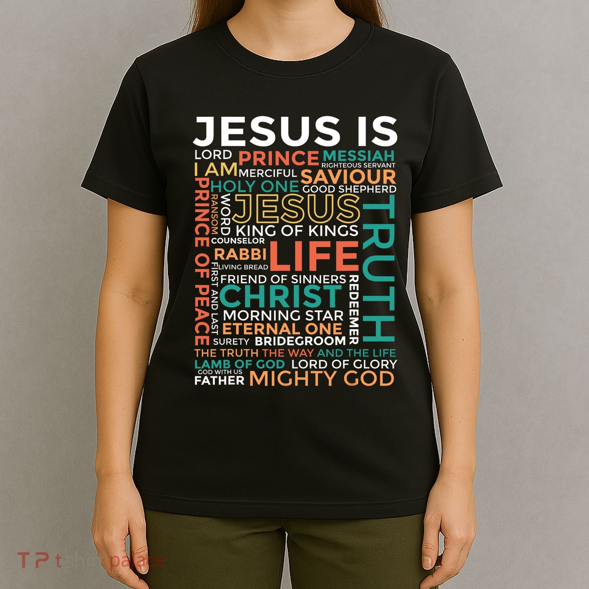 Names Of Jesus Jesus Is Christian T-Shirt