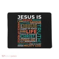 Names Of Jesus Jesus Is Christian Mousepad thumb 0