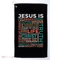 Names Of Jesus Jesus Is Christian Golf Towel thumb 0