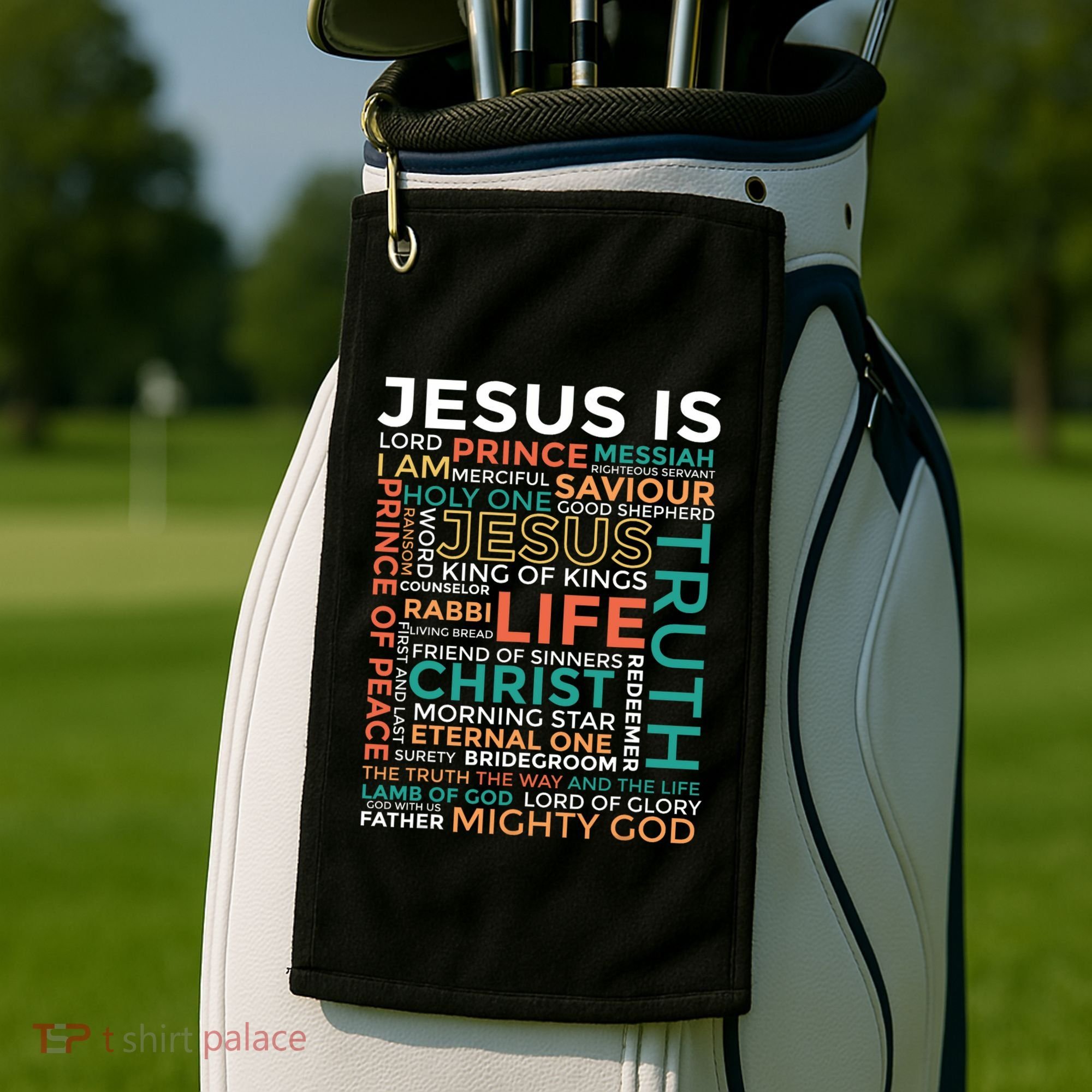 Names Of Jesus Jesus Is Christian Golf Towel