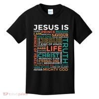 Names Of Jesus Jesus Is Christian Kids T-Shirt thumb 0