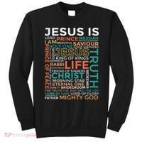 Names Of Jesus Jesus Is Christian Sweatshirt thumb 0