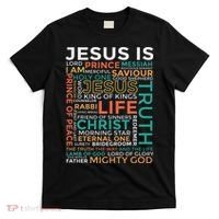 Names Of Jesus Jesus Is Christian T-Shirt thumb 0