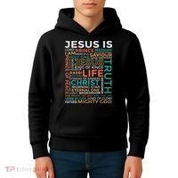 Names Of Jesus Jesus Is Christian Kids Hoodie thumb 4