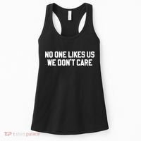 No One Likes Us We Don’T Care Women's Tank Top thumb 0
