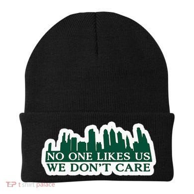 No One Likes Us We DonT Care Design Beanie