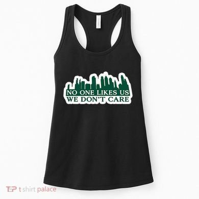 No One Likes Us We DonT Care Design Women's Tank Top