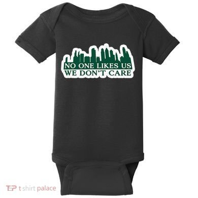 No One Likes Us We DonT Care Design Baby Bodysuit