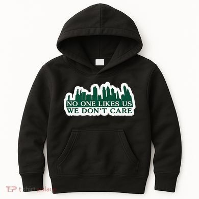 No One Likes Us We DonT Care Design Kids Hoodie