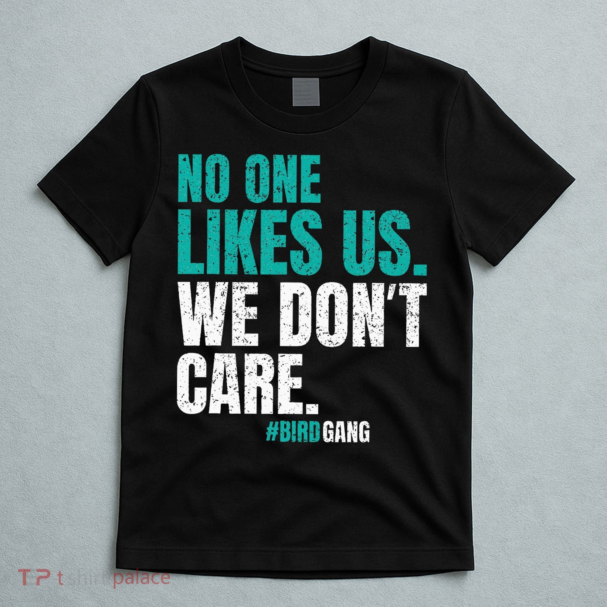 No One Likes Us We Don't Care Philly Vintage T-Shirt