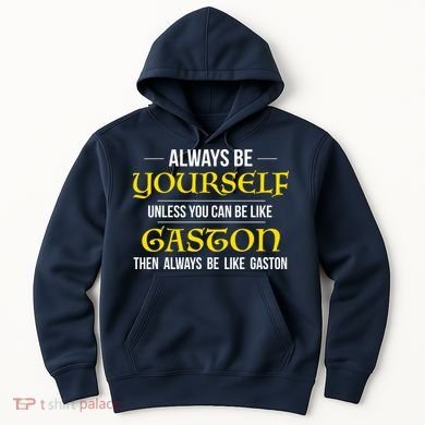 No One Like Gaston Hoodie