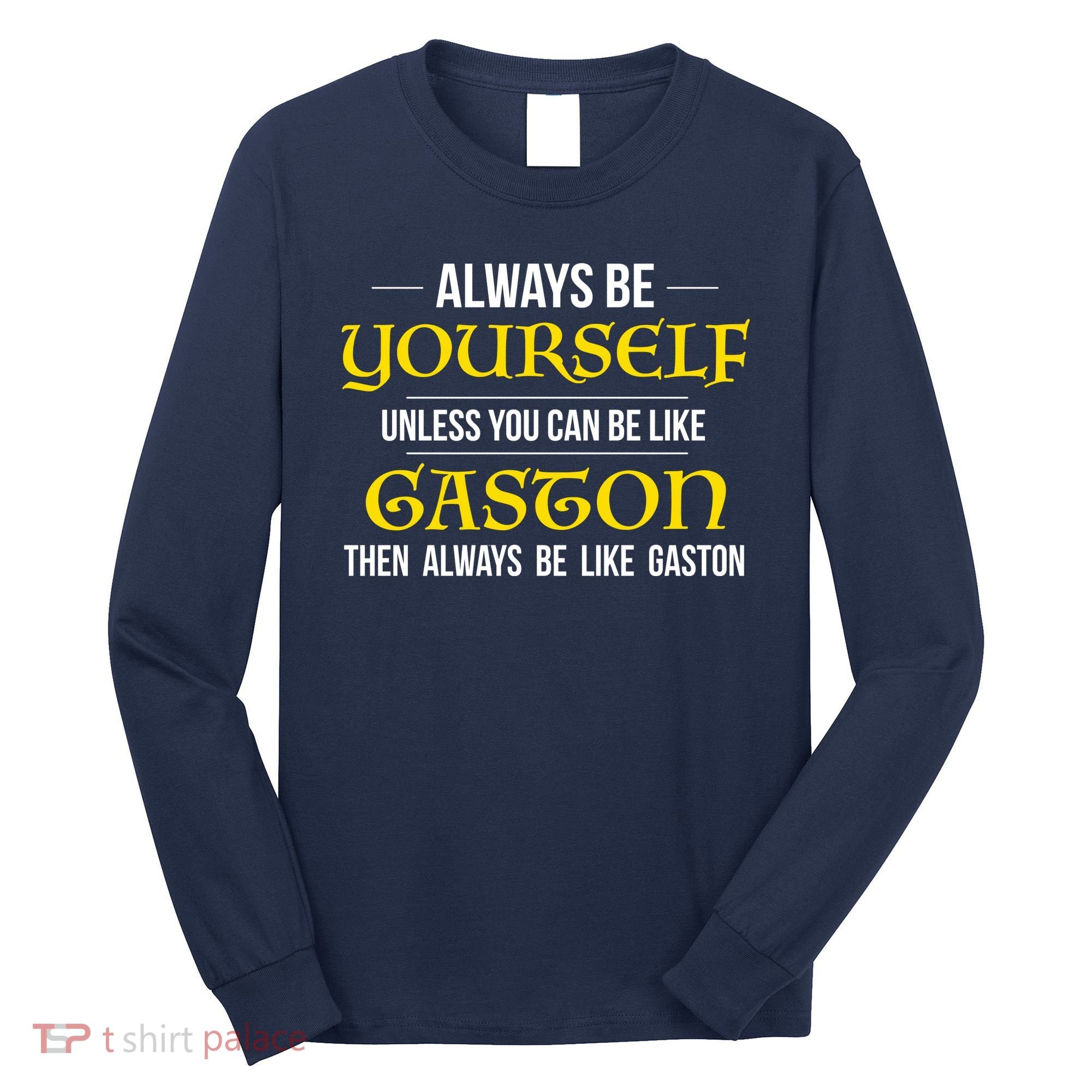 No One Like Gaston Long Sleeve Shirt