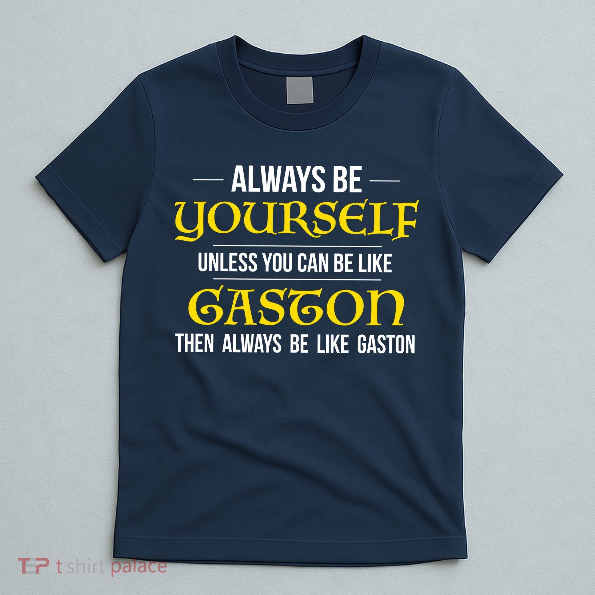 No One Like Gaston T-Shirt