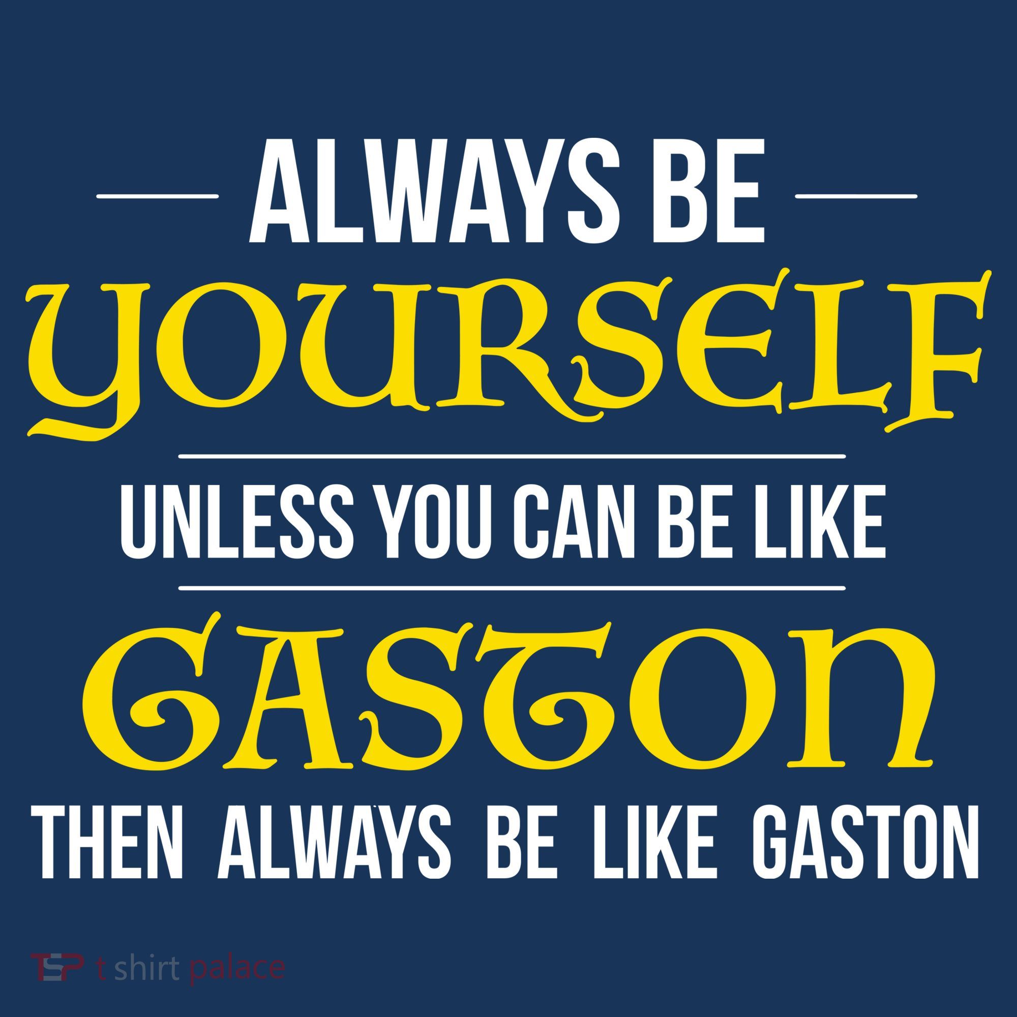 No One Like Gaston T-Shirt