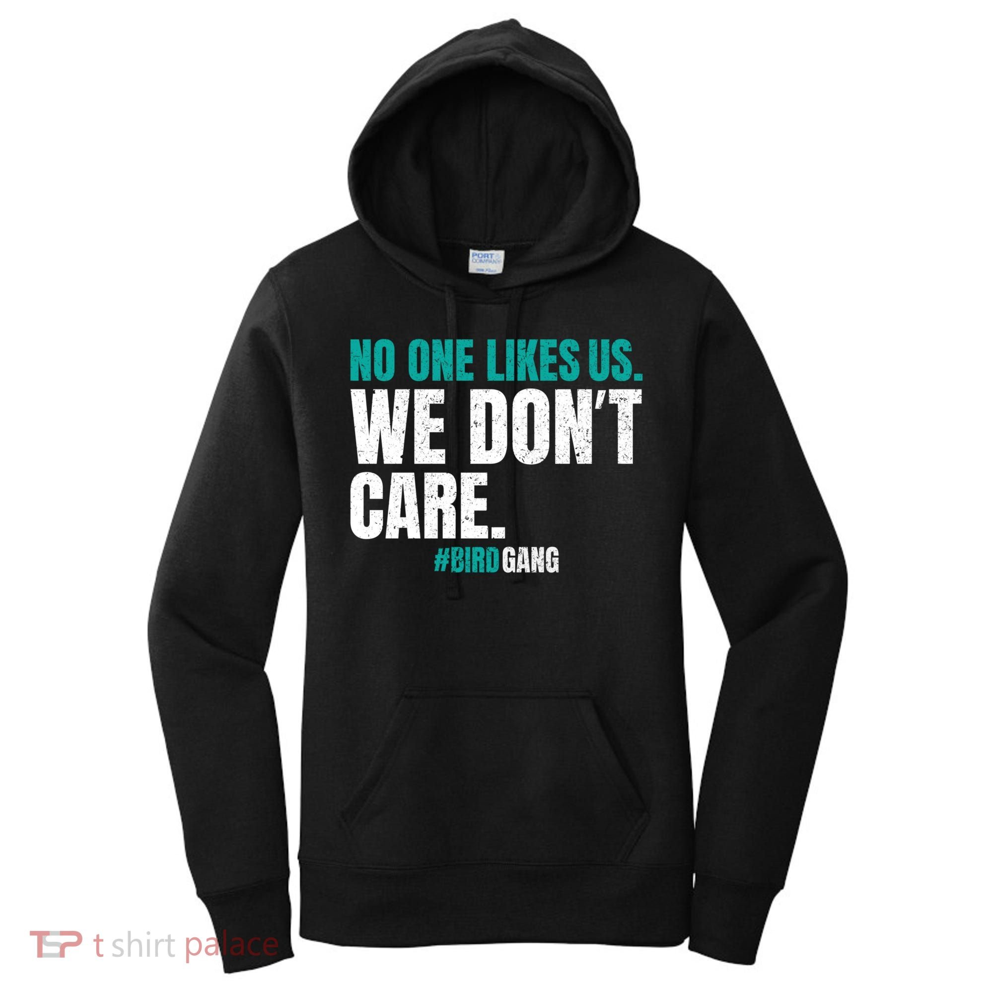 No One Likes Us We Don't Care Philly Philadelphia Football Women's Hoodie