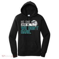 No One Likes Us We Don't Care Football Fan Women's Hoodie thumb 0