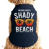 No One Like A Shady Beach Vacay Mode Traveling Surfing Wo Doggie Tank thumb 0