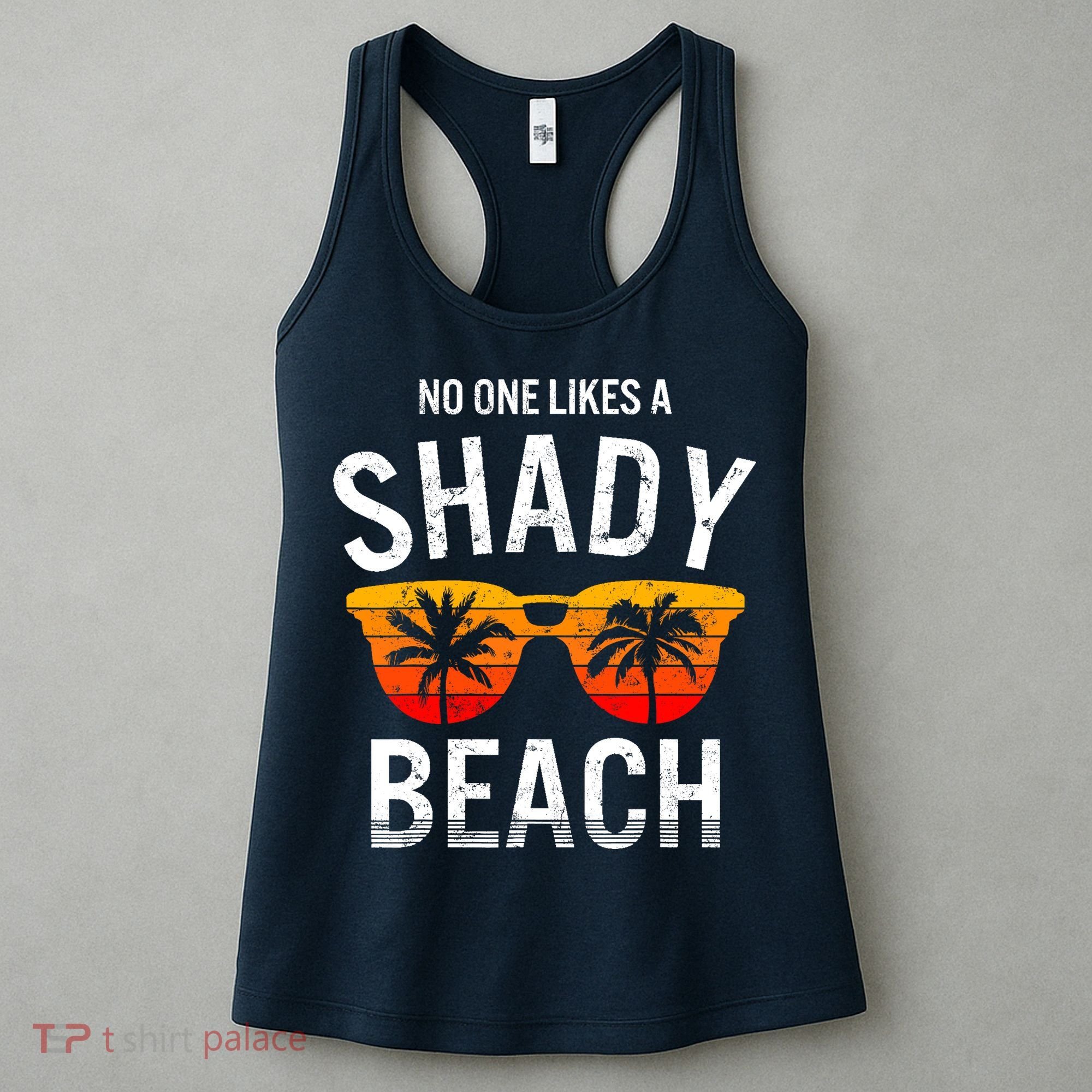 No One Like A Shady Beach Vacay Mode Traveling Surfing Wo Women's Tank Top