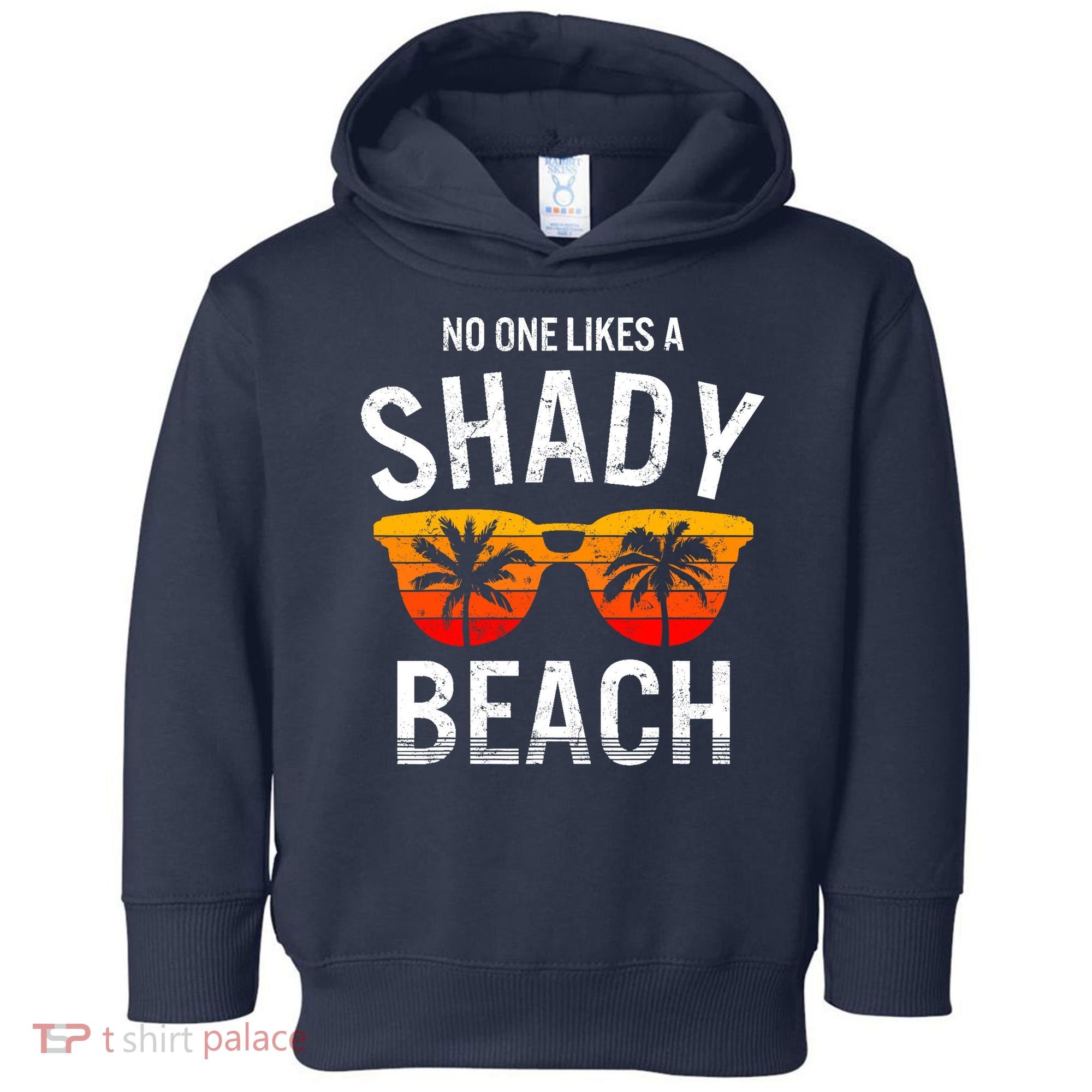 No One Like A Shady Beach Vacay Mode Traveling Surfing Wo Toddler Hoodie