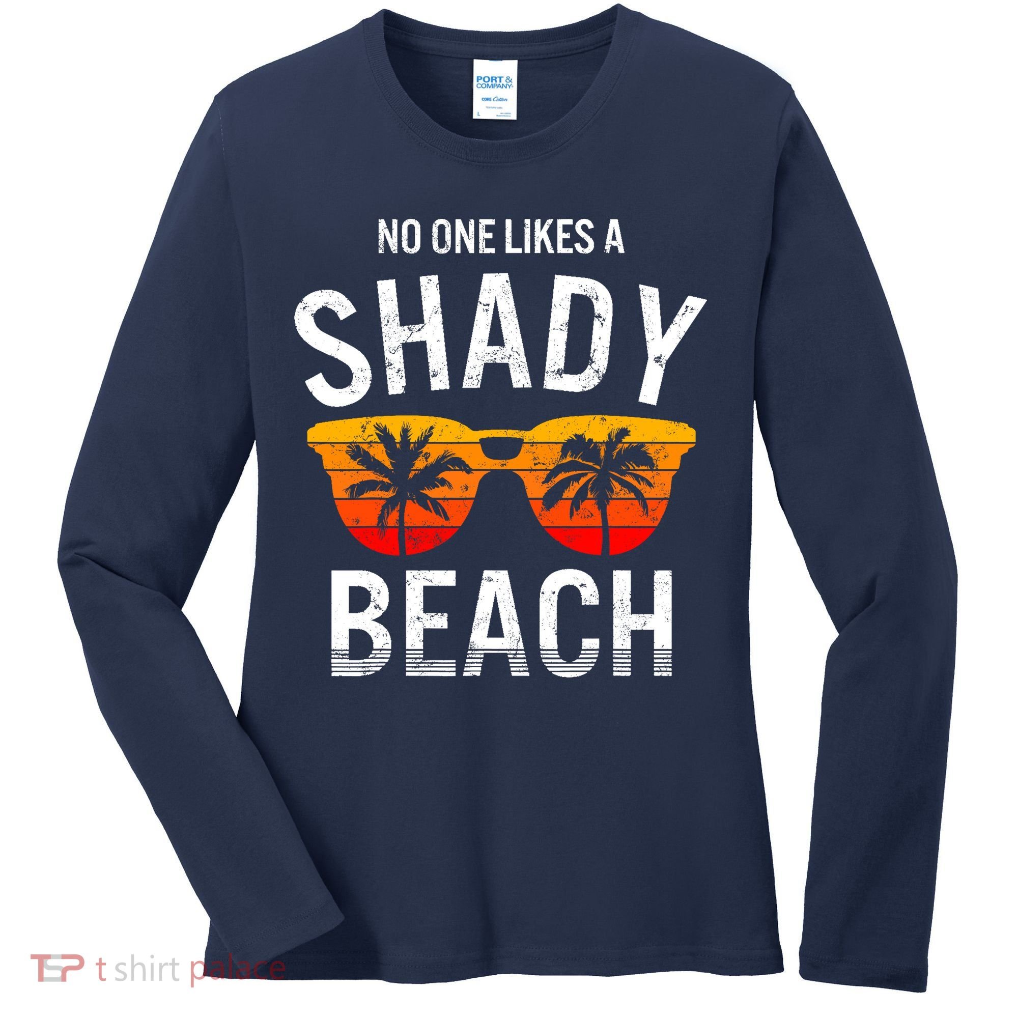 No One Like A Shady Beach Vacay Mode Traveling Surfing Wo Women's Long Sleeve Shirt