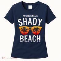 No One Like A Shady Beach Vacay Mode Traveling Surfing Wo Women's T-Shirt thumb 0