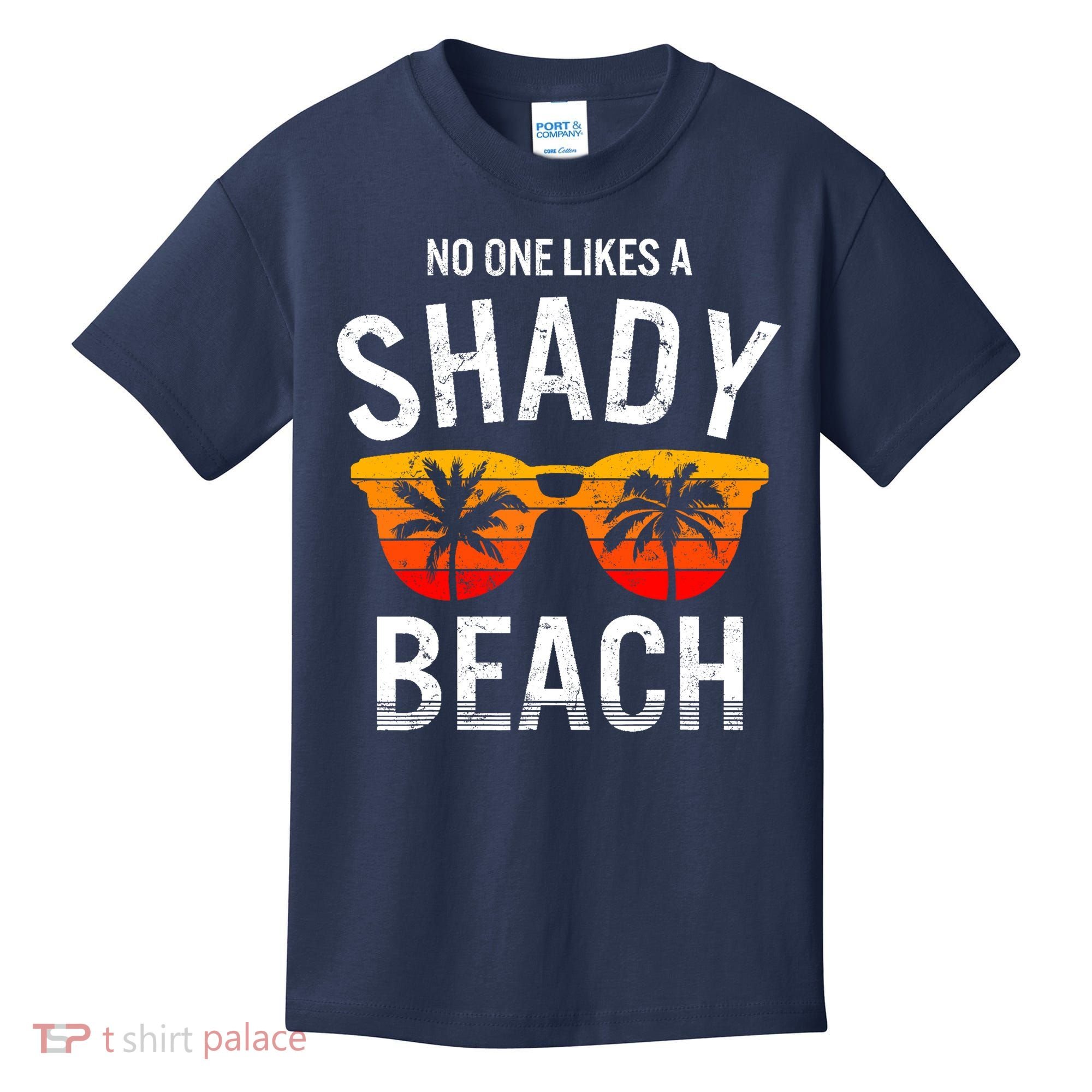 No One Like A Shady Beach Vacay Mode Traveling Surfing Wo Kids T-Shirt