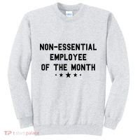 Non-Essential Employee Of The Month Sweatshirt thumb 0