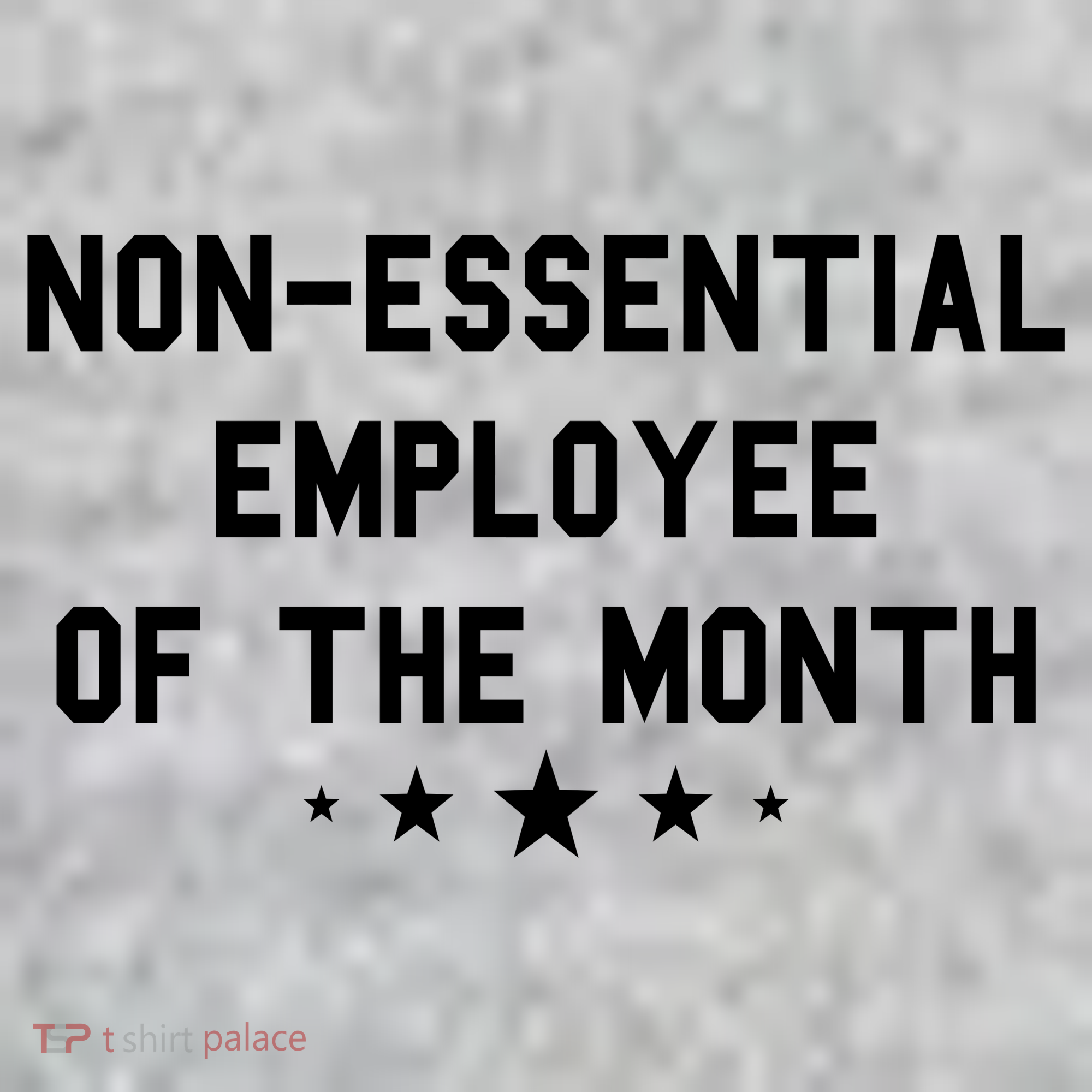 Non-Essential Employee Of The Month Sweatshirt