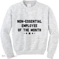 Non-Essential Employee Of The Month Kids Sweatshirt thumb 0
